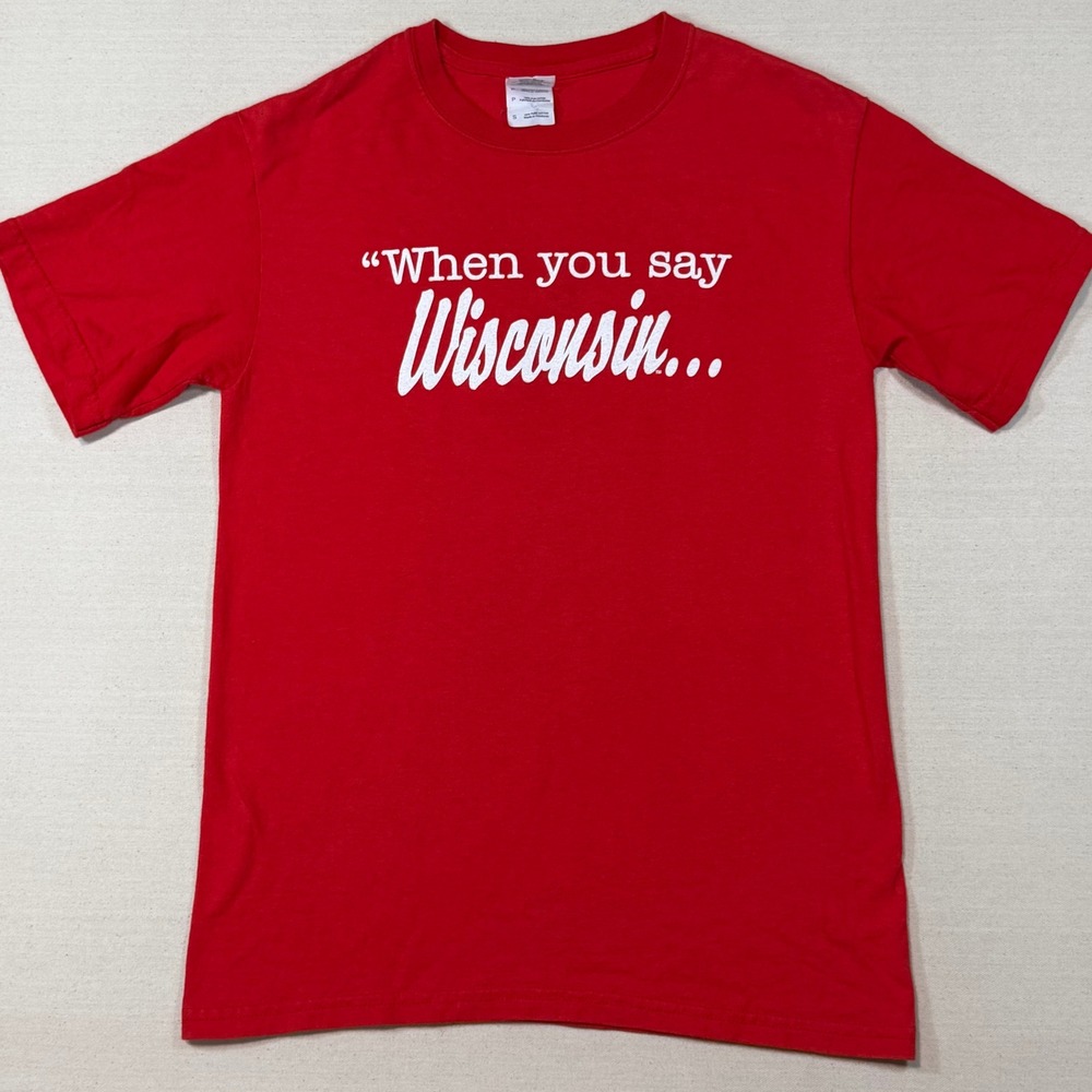 Wisconsin Badgers T-Shirt Mens Small Red When You Say Wisconsin Graphic